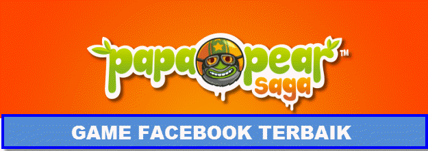 daftar game facebook terbaik Papa pear Saga
